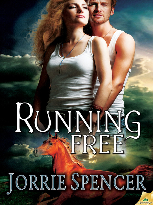 Title details for Running Free by Jorrie Spencer - Available
